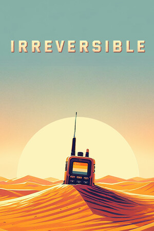 IRREVERSIBLE