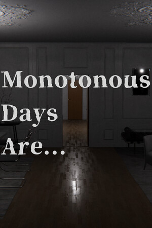 Monotonous Days Are... cover art