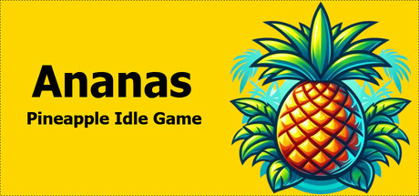 Ananas - Pineapple Idle Game Steam header image
