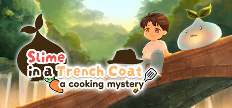 Slime in a Trench Coat: A Cooking Mystery Steam header image