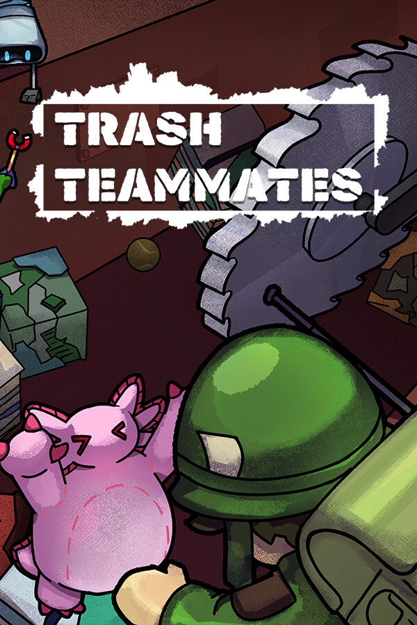 Trash Teammates