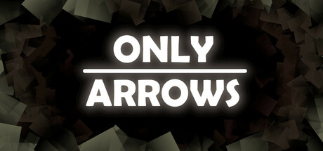 Only Arrows Steam header image