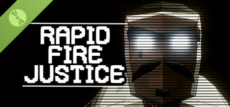 Rapid Fire Justice Demo