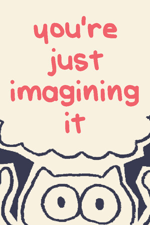 you're just imagining it cover art