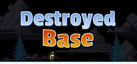 Destroyed Base Steam header image