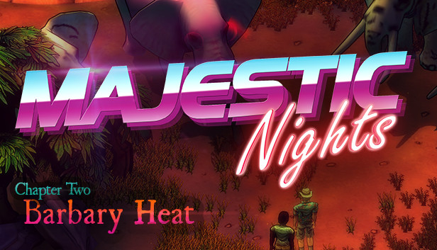 Majestic Nights - Chapter 2: Barbary Heat Steam capsule image