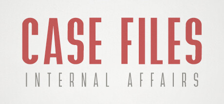 Case Files: Internal Affairs header image