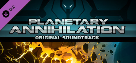 Planetary Annihilation - Original Soundtrack header image
