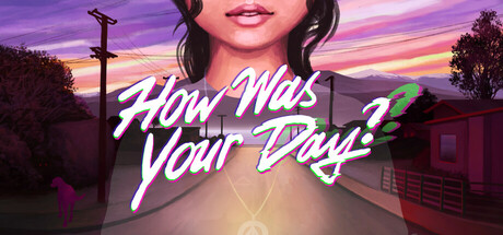 How Was Your Day? Steam header image