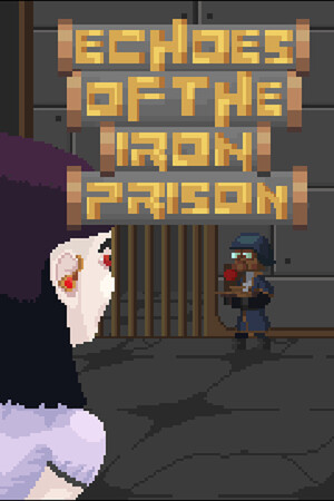 Echoes of the Iron Prison cover art