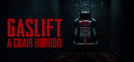 GASLIFT: A Chair Horror Steam header image