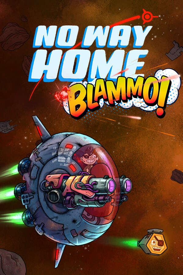 No Way Home: BLAMMO!