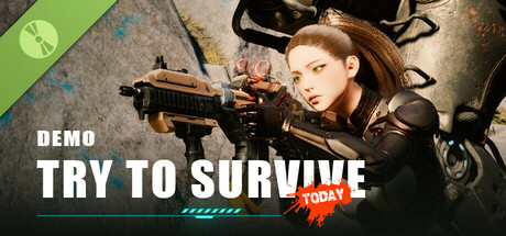 Try to survive Today Demo