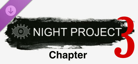 Night Project - Chapter 3 Steam header image