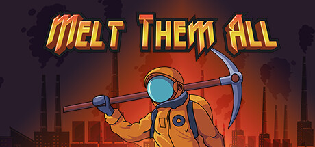 Melt Them All Steam header image