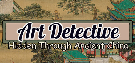 Art Detective: Hidden Through Ancient China Steam header image