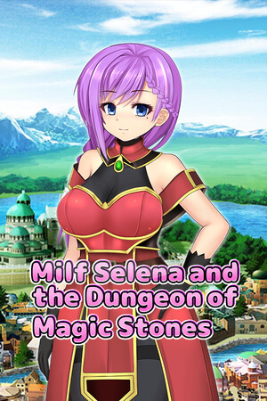 Milf Selena and the Dungeon of Magic Stones cover art
