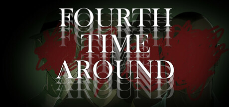 Fourth Time Around Steam header image