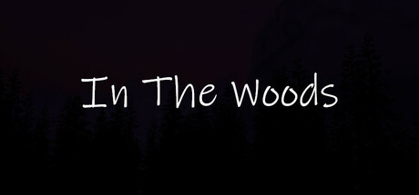 In The Woods Steam header image