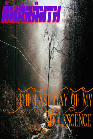 Ämäränth : The Last Day of My Adolescence cover art