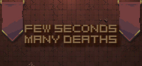 Few Seconds - Many Deaths! Steam header image