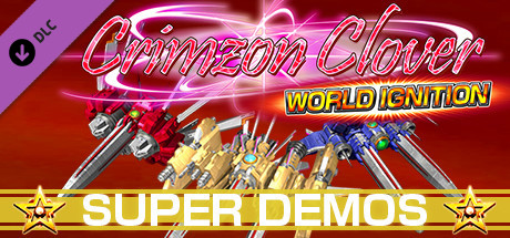 Crimzon Clover WORLD IGNITION - Super Replay Strategy Guide