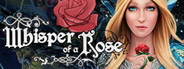 Whisper of a Rose