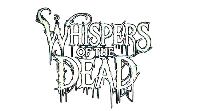 Whispers of the Dead