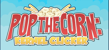 Pop the Corn: Kernel Clicker Steam header image