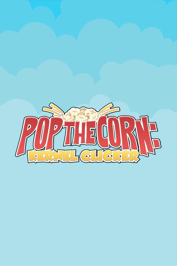 Pop the Corn: Kernel Clicker