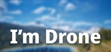 I'm drone Steam header image