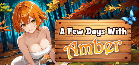 A Few Days With Amber