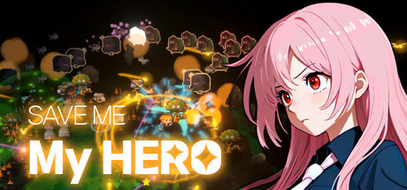 Save Me My Hero Steam header image