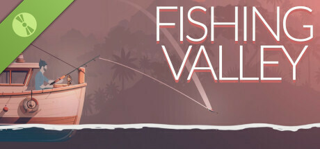 Fishing Valley (Demo)