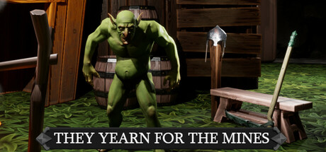 They Yearn For The Mines Steam header image