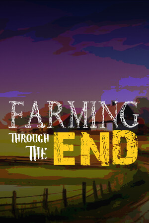 Farming Through The End cover art