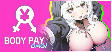 Body Pay "OMG! The girl with the big titties is too hitting on me!"