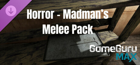 GameGuru MAX Horror Asset Pack - Madman's Melee Weapons header image