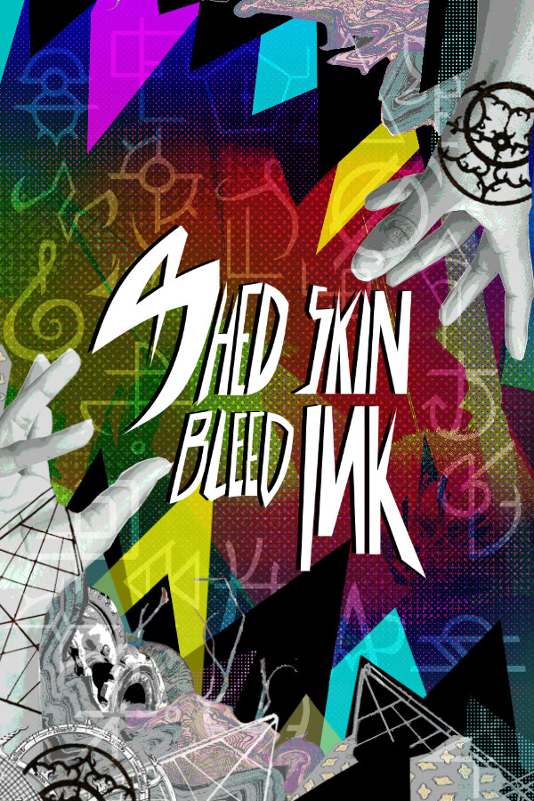 Shed Skin, Bleed Ink