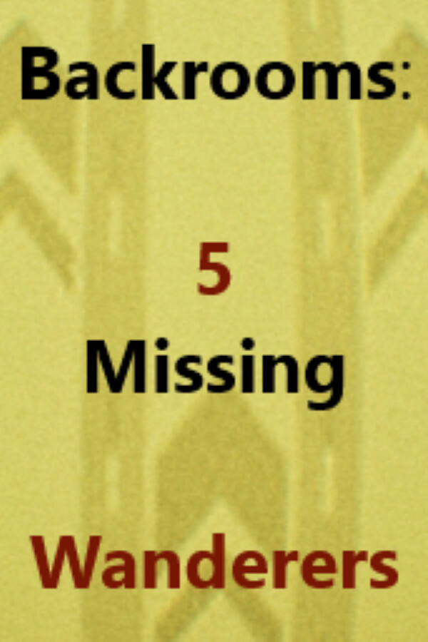 Backrooms: 5 Missing Wanderers