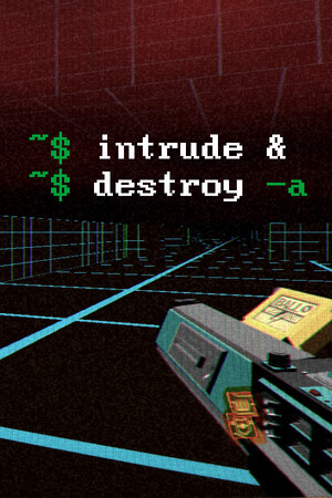 Intrude And Destroy cover art