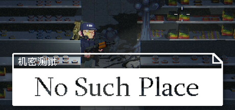 No Such Place Steam header image
