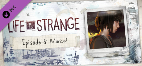 Life is Strange™ - Episode 5