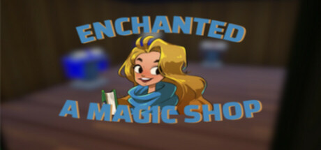 Enchanted - A Magic Shop Steam header image