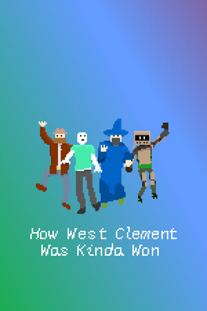 How West Clement Was Kinda Won cover art