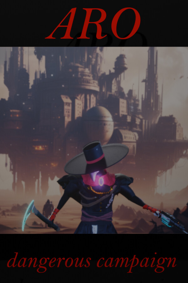 ARO dangerous campaign