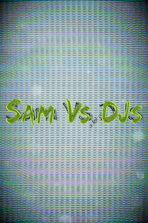 Sam Vs (a lot of) DJs cover art