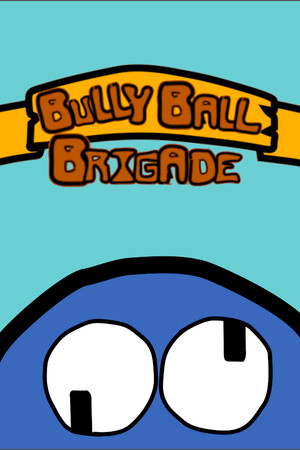 Bully Ball Brigade cover art