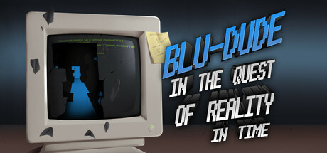 Blu-Dude In The Quest of Reality In Time header image