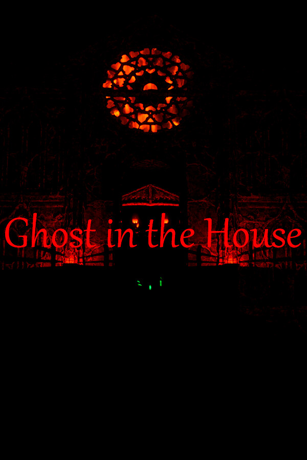 Ghost in the house